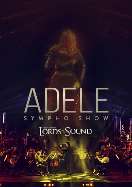 ADELE Sympho Show by Lords of the Sound
