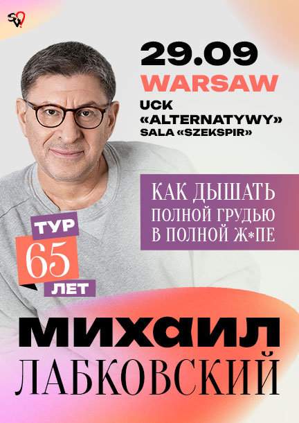 Mikhail Labkovsky in Warsaw. Psychological Stand-Up Comedy